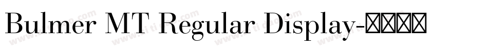 Bulmer MT Regular Display字体转换